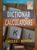 Dictionar De Calculatoare Englez-roman - Nicolae Ionescu-crutan ,279621