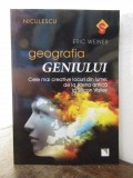 Geografia geniului - Eric Weiner