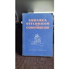 SUDAREA OTELURILOR DE CONSTRUCTIE