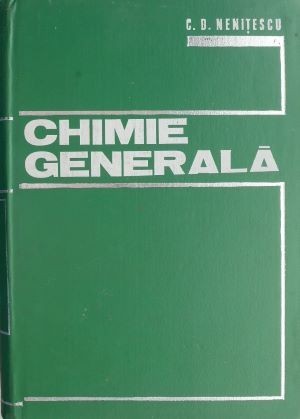 Chimie generala &ndash; C. D. Nenitescu