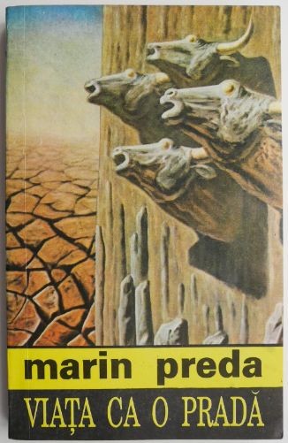 Viata ca o prada &ndash; Marin Preda