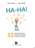 HA-HA! 52 de glume care pot fi spuse in orice context - Editura Scoala de ghizi (AS Training &amp; Coaching SRL)
