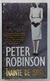 INAINTE DE ISPITA de PETER ROBINSON , 2013