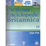 colectiv - Dictionar enciclopedic Britanica Nr.18 (FLO-FYN) - 137753