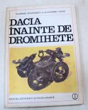 DACIA INAINTE DE DROMIHETE - VLADIMIR DUMITRESCU , ALEXANDRU VULPE , 1988