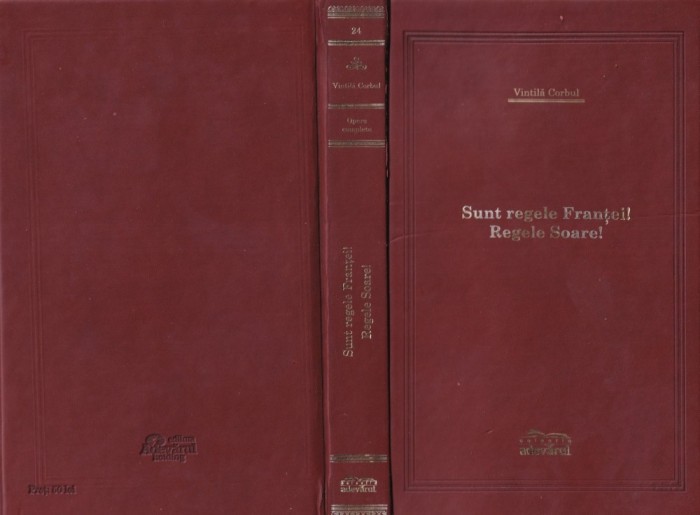 Vintila Corbul - Sunt regele Frantei! Regele Soare!