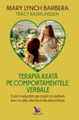 Terapia Axata Pe Comportamentele Verbale ,Mary Lynch Barbera - Editura For You