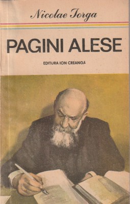 NICOLAE IORGA - PAGINI ALESE foto