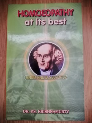 Homoeopathy at its best / Homeopatia la cel mai bun mod - P.S. Krishnamurty 2002 foto
