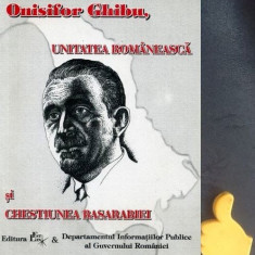 Unitatea romaneasca si chestiunea Basarabiei Onisifor Ghibu