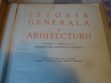 Istoria generala a arhitecturii - vol 1 , partea I-a si-a II-a- 1961