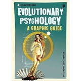 Introducing Evolutionary Psychology: A Graphic Guide