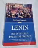 Lenin: Inventatorul totalitarismului - Stephane Courtois