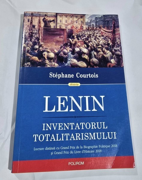 Lenin: Inventatorul totalitarismului - Stephane Courtois