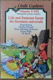 Cele mai frumoase basme din literatura universala// ilustratii Vasile Olac