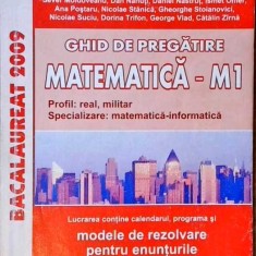 GHID DE PREGATIRE MATEMATICA - M1. BACALAUREAT 2009-CARMEN ANGELESCU, NICOLAE BACIU SI COLAB.-258168