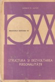 Editura Didactica Si Pedagogica - Structura si dezvoltarea personalitatii, Gordon W. Allport, Psihologie, Pedagogie, 1981, Brosata, 578 pagini