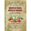 H&uacute;sp&oacute;tl&oacute; &eacute;telek h&uacute;stalan napokra - Carte de rețete ungurească, Z. T&aacute;bori Piroska, 2022, 79 pagini