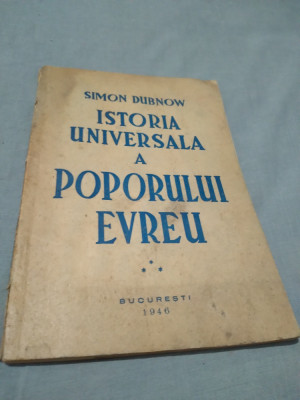 SIMON DUBNOW ISTORIA UNIVERSALA A POPORULUI EVREU VOL 3 1946 foto