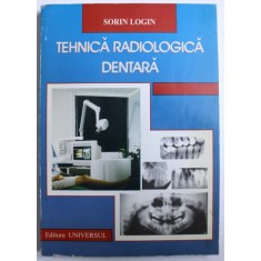TEHNICA RADIOLOGICA DENTARA de SORIN LOGIN , 2000