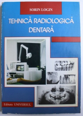 TEHNICA RADIOLOGICA DENTARA de SORIN LOGIN , 2000 foto