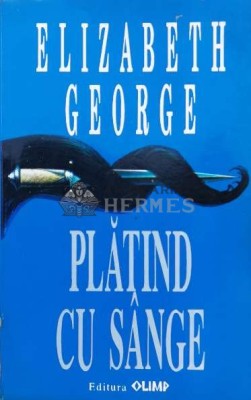 Platind cu sange - Elizabeth George ($B55) foto