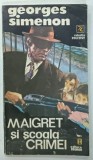 MAIGRET SI SCOALA CRIMEI de GEORGES SIMENON , 1993