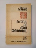 Mircea Nedelciu - Efectul de ecou controlat (1981)
