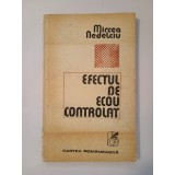 Mircea Nedelciu - Efectul de ecou controlat (1981)