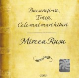 CD Mircea Rusu - Bucurați-vă, Trăiți, Greatest Hits Folk, Cat Music, 14 Track-uri, 2003