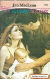 Carte Sa uitam ce-a fost de Jean MacLean, Editura Alcris, 1996, Colectia Romantic, Roman