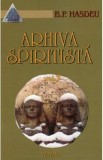 Arhiva spiritista Vol.3 - B.P. Hasdeu