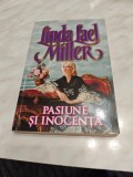 LINDA LAEL MILLER: PASIUNE SI INOCENTA