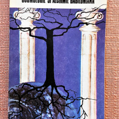 Cosmologie si alchimie babiloniana. Editura Moldova, 1991 - Mircea Eliade