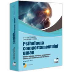 Psihologia comportamentului uman. Termeni referitori la psihic si comportament adnotati prin maxime,aforisme si cugetari. Volumul I (A-E), Stefan Pope