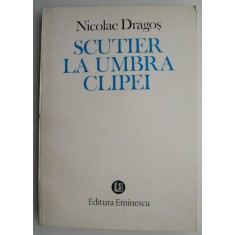 Scutier la umbra clipei Poeme &ndash; Nicolae Dragos