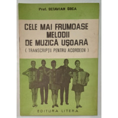 CELE MAI FRUMOASE MELODII DE MUZICA USOARA ( TRANSCRIPTII PENTRU ACORDEON ) de OCTAVIAN COCA , 1970