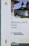 Manastirile si schiturile Romaniei pas cu pas, vol. 4. Mitropolia Ardealului, Crisanei si Maramuresului - Vasile Dumitrache