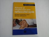 Alinare si vindecare prin REFLEXOTERAPIE - ANN GILLANDERS