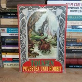 J.R.R. TOLKIEN - POVESTEA UNUI HOBBIT , EDITURA ELIT , 1995 *
