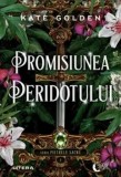 Promisiunea Peridotului. Seria Pietrele Sacre/Kate Golden