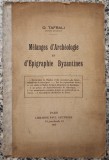 Melanges d'Archeologie et d'Epigraphie Byzantines - O. Tafrali// 1913