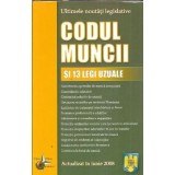 Codul muncii si 13 legi uzuale