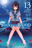 Strike the Blood (Light Novel) - Volume 13 | Gakuto Mikumo, Yen On