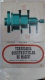 Tehologia constructiilor de masini Manual pentru licee de specialitate, anii IV si V si scoli de maistri - Ghinea Emilian, Vasile Militaru