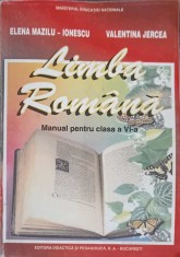 LIMBA ROMANA. MANUAL PENTRU CLASA A VI-A-ELENA MAZILU-IONESCU-241560