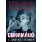Deform&aacute;ci&oacute; - Peter Mohlin