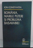 Romania, Marile Puteri si problema Basarabiei / Ion Constantin, 1952