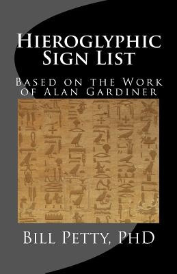 Hieroglyphic Sign List: Based on the Work of Alan Gardiner foto
