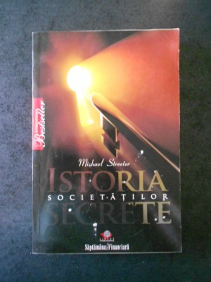 MICHAEL STREETER - ISTORIA SOCIETATILOR SECRETE (2009, usor uzata) foto